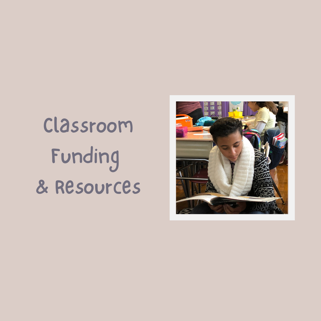 Classroom Funding and Resources